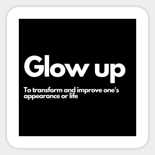 Glow Up Sticker